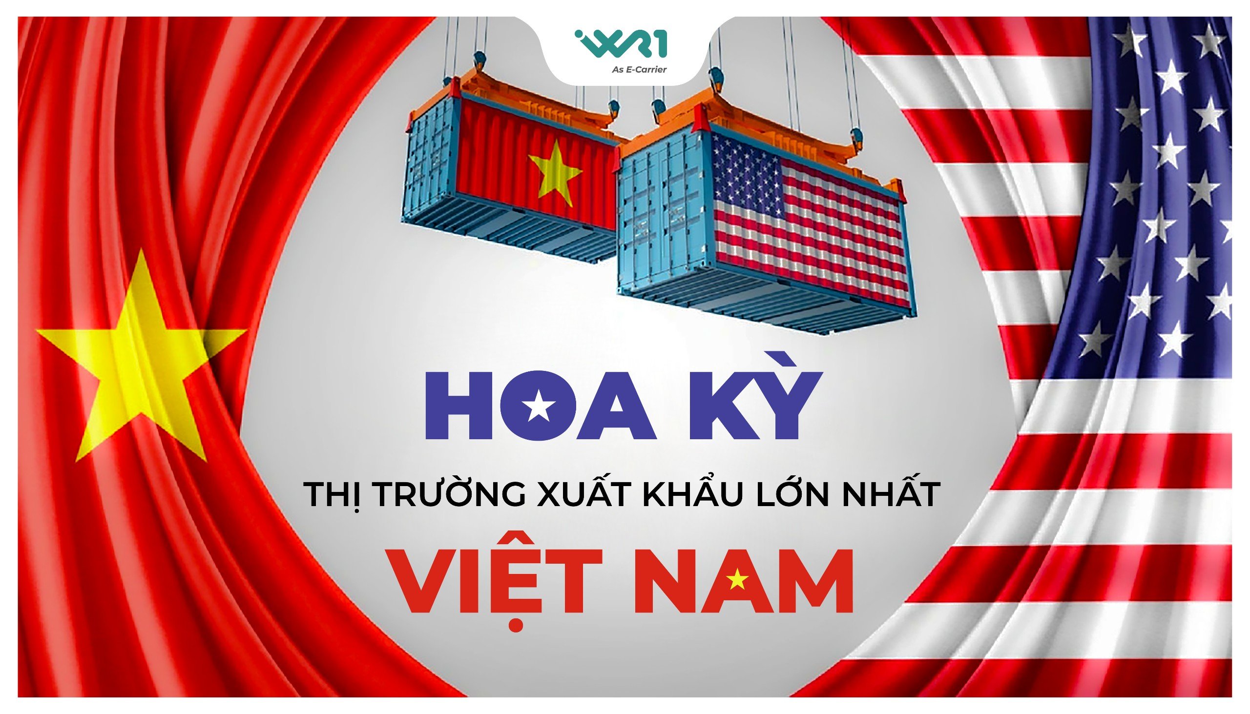 Hoa Kỳ tiếp tục là thị trường xuất khẩu lớn nhất Việt Nam