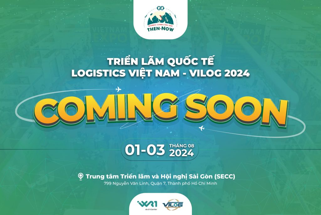 Triễn lãm Quốc tế Logistics Việt Nam lần thứ 2 - Sắp trở lại