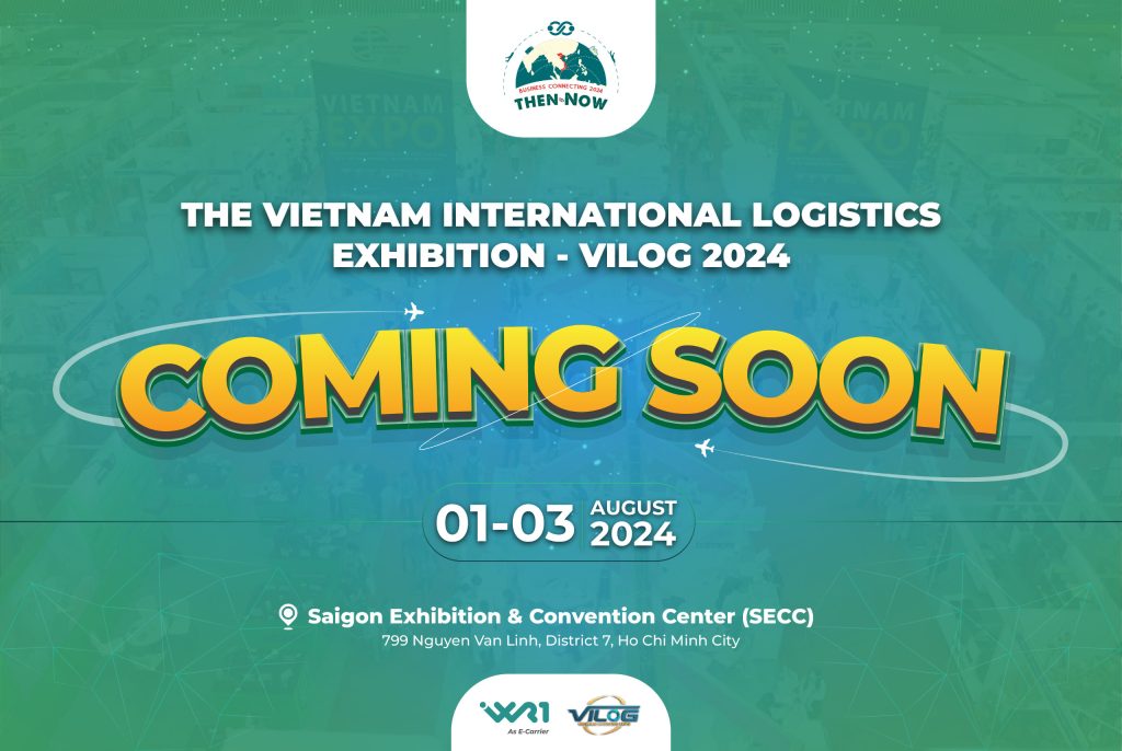 The Vietnam International Logistics Exhibition (VILOG) - Coming soon