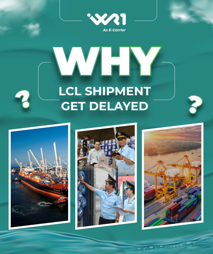 Why LCL Shipment Get Delayed