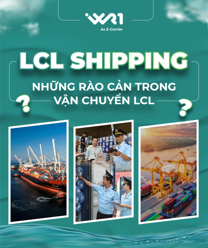 LCL SHIPPING – Những rào cản trong vận chuyển LCL