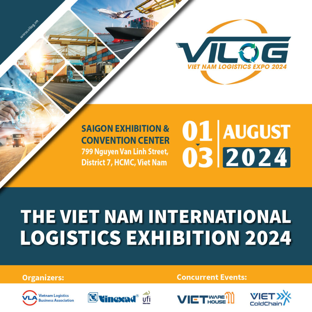 The Viet Nam International Logistics Exhibition 2024 - VILOG 2024